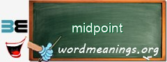 WordMeaning blackboard for midpoint